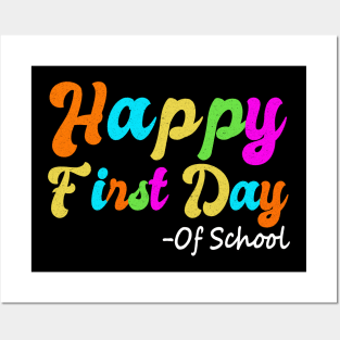 Happy First Day Of School Teacher Back To School Student Posters and Art